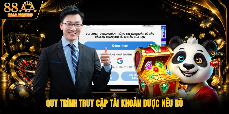 Quy trình truy cập tài khoản được nêu rõ